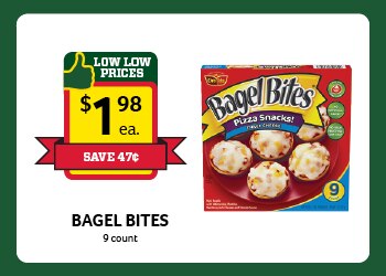 Bagel Bites $1.98 Each